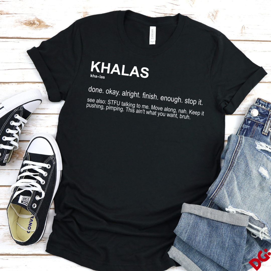 Khalas Definition Tee