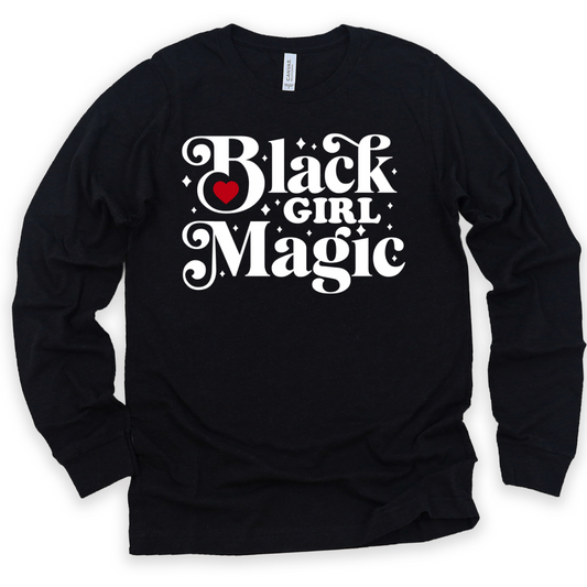 Black Girl Magic Long Sleeve Tee