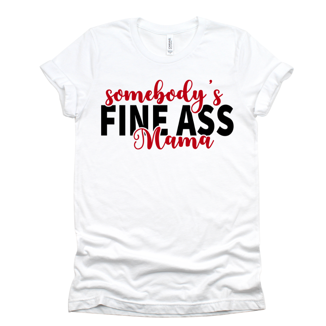 Fine Ass Tee