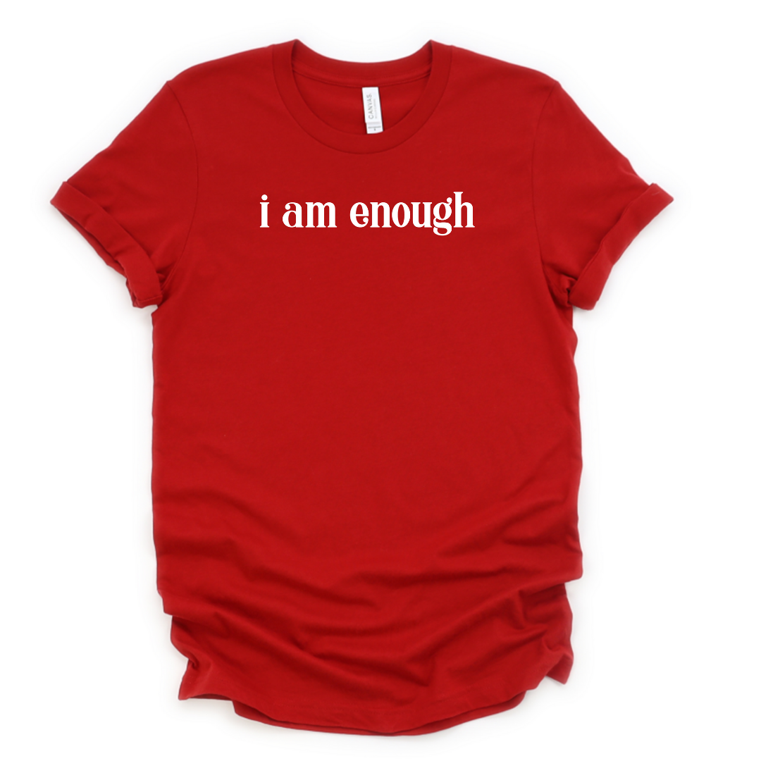 I am Enough Tee