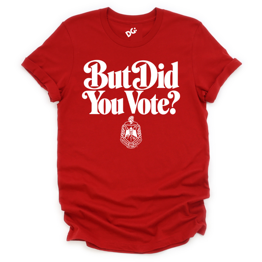 Did You Vote? Tee